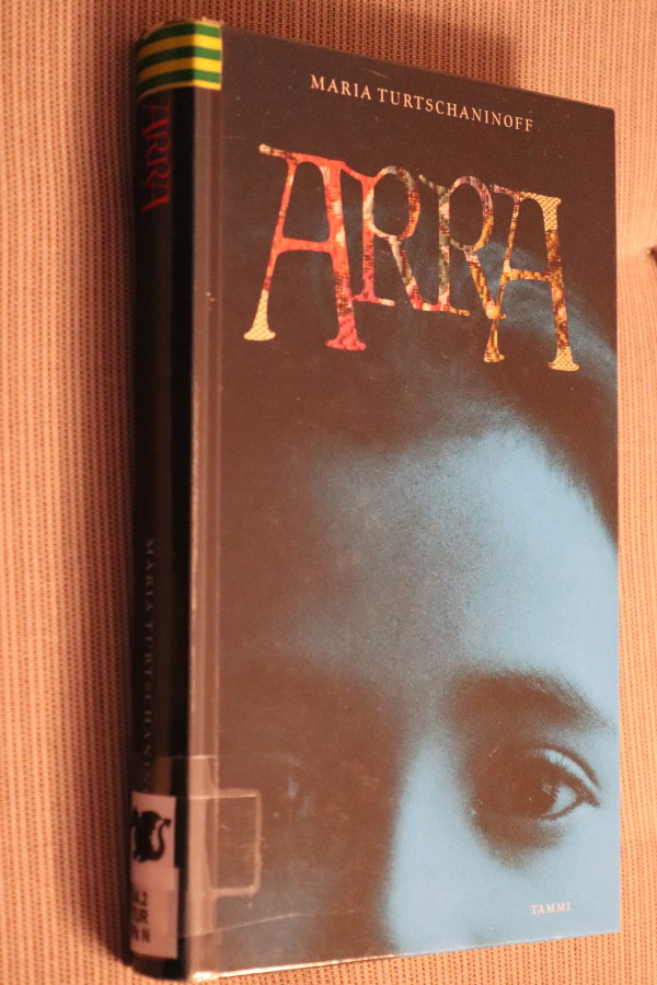 Maria Turtschaninoff : Arra ( 1.p. 2010 k.po )