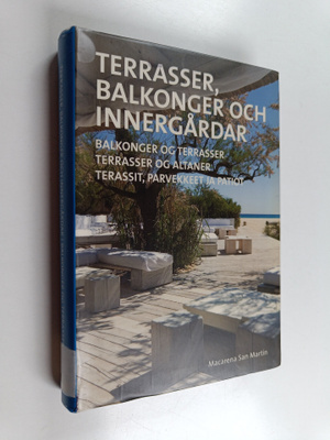 Terrasser, balkonger och innergårdar = Balkonger og terra...