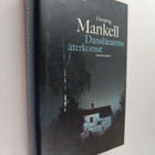 Henning Mankell : Danslärarens återkomst : kriminalroman - pikkukuva 1
