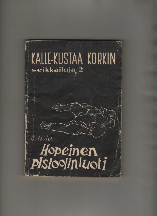 Outsider:Hopeinen pistoolinluoti,Kalle-Kustaa Korkin seikk 2