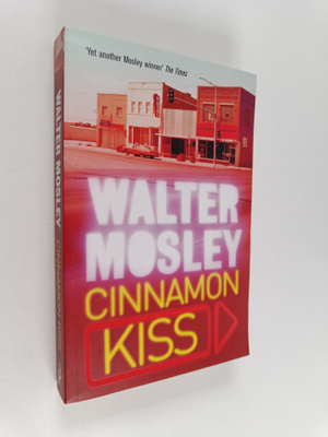 Walter Mosley : Cinnamon kiss