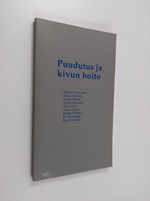 Marjatta Tuominen : Puudutus ja kivun hoito