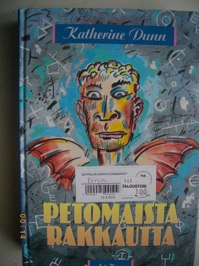 Katherine Dunn: Petomaista rakkautta