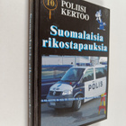 Jan-Erik (toim.) Björkgård : Poliisi kertoo : suomalaisia... - pikkukuva 1