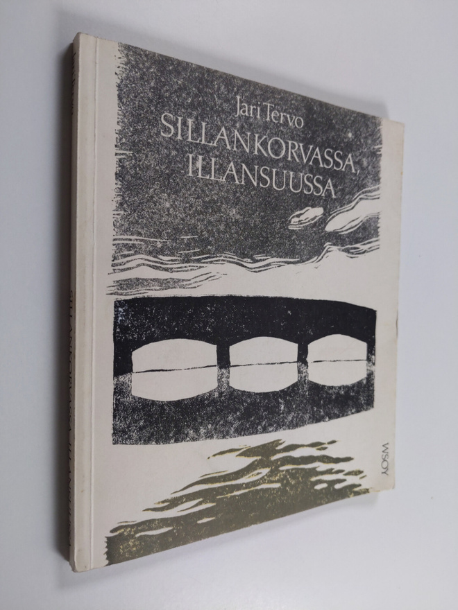 Jari Tervo : Sillankorvassa, illansuussa : runoja