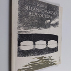Jari Tervo : Sillankorvassa, illansuussa : runoja - pikkukuva 1