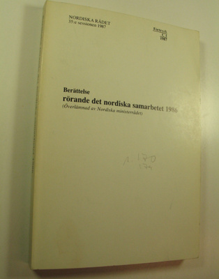 Berättelse rörande det nordiska samarbetet 1986