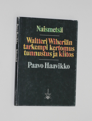 Paavo Haavikko: Naismetsä