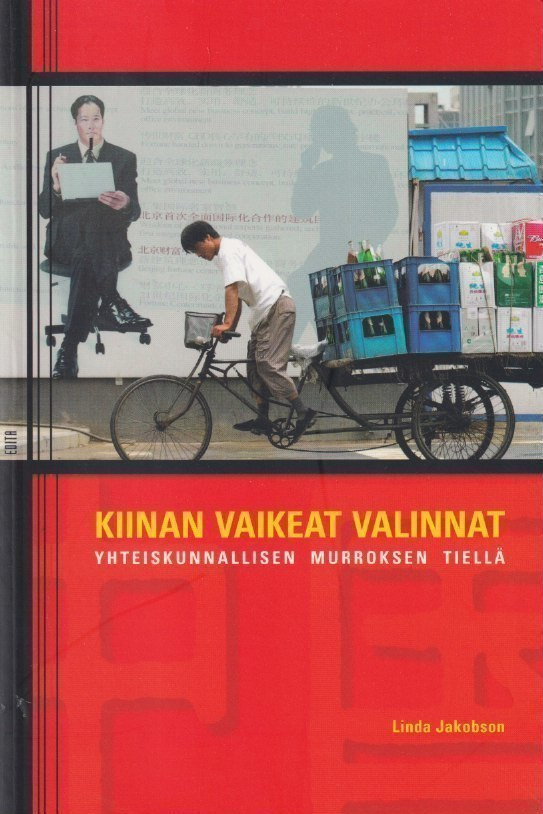 Linda Jakobson: Kiinan vaikeat valinnat