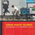 Linda Jakobson: Kiinan vaikeat valinnat - pikkukuva 1