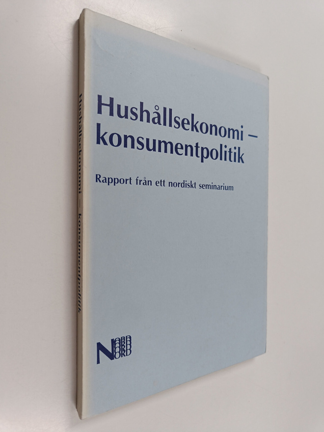 Hushållsekonomi - konsumentpolitik : rapport från ett nor...