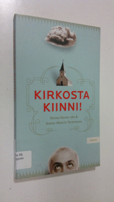 Henna Hauta-aho : Kirkosta kiinni!