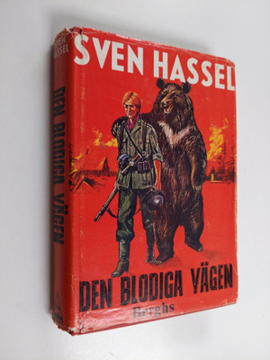 Sven Hassel (pseud. för Willy Arbing.) : Den blodiga vägen