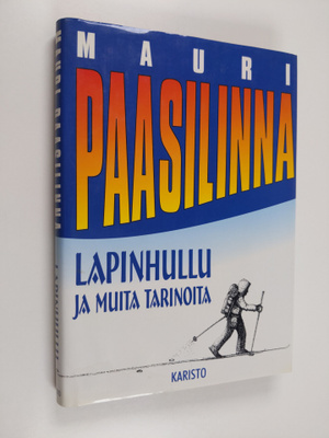 Mauri Paasilinna : Lapinhullu ja muita tarinoita
