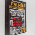 Teemu Rinne : Palmu, murharyhmä : kuvat kertovat - pikkukuva 1