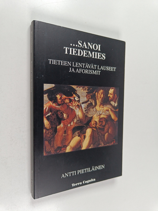 Antti (koonnut) Pietiläinen : Sanoi tiedemies