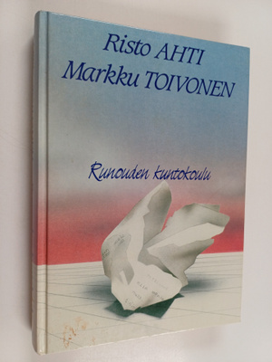Risto Ahti ym. : Runouden kuntokoulu