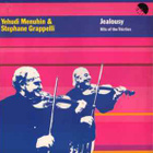 (LP) Yehudi Menuhin & Stephane Grappelli – Jealousy - pikkukuva 1