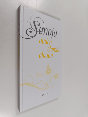 Sanoja uuden elämän alkuun
