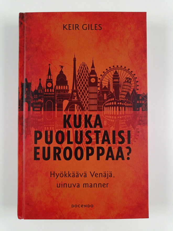 Keir Giles : Kuka puolustaisi Eurooppaa?