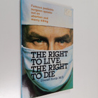 C. Everett Koop : The right to live; the right to die - pikkukuva 1