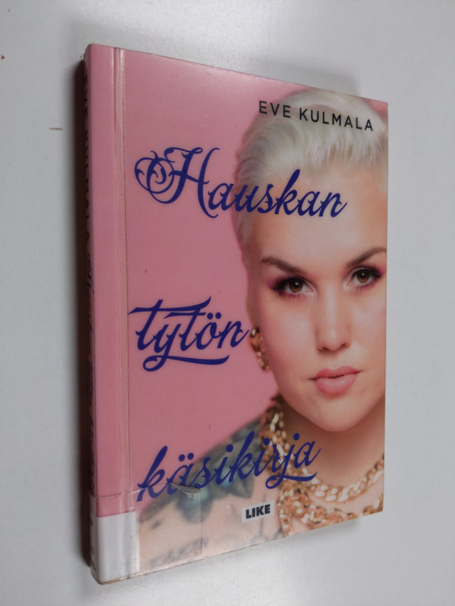 Eve Kulmala : Hauskan tytön käsikirja