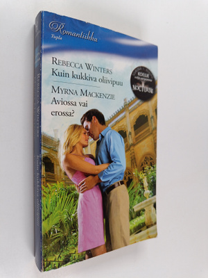 Rebecca Winters ym. : Kuin kukkiva oliivipuu ; Aviossa va...