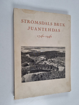 Victor Hoving : Strömsdals bruk Juantehdas 1746-1946