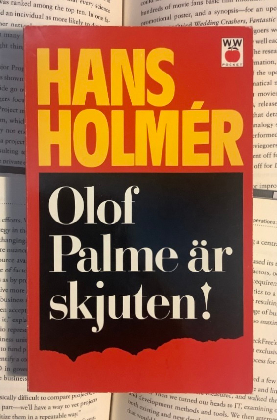 Hans Holmér - Olof Palme är skjuten! (pocketbok)