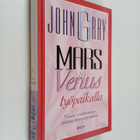 John Gray : Mars ja Venus työpaikalla : viisas viestimine... - pikkukuva 1