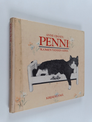 Anne Ojanen : Penni : Suomen vanhin kissa