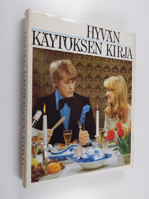 Anu ym. Seppälä : Hyvän käytöksen kirja