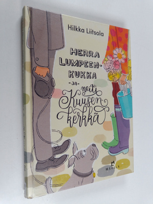 Hilkka Liitsola : Herra Lumpeenkukka ja neiti Kuusenkerkkä