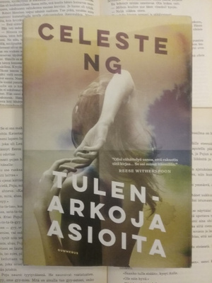 Celeste Ng - Tulenarkoja asioita (sid.)