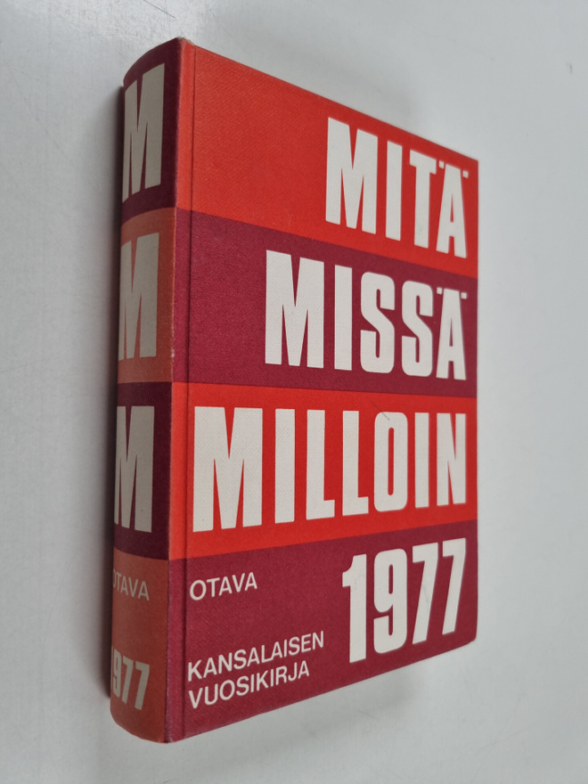 Mitä missä milloin 1977 : kansalaisen vuosikirja