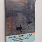 Muutosten maailma - lukion historia 1 ja 2 : Ihminen, ymp... - pikkukuva 1