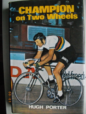 Hugh Porter: Champion on Two Wheels (7.5)