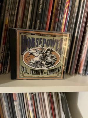 Horsepower : Tall, Terrific And Trouble! CDnm/nm