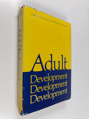 Calvin A. Colarusso : Adult development : a new dimension...