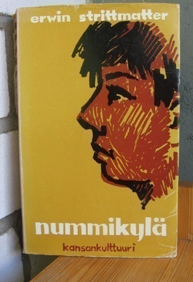 Erwin Strittmatter: Nummikylä, Kansankulttuuri 1960. 378 s.