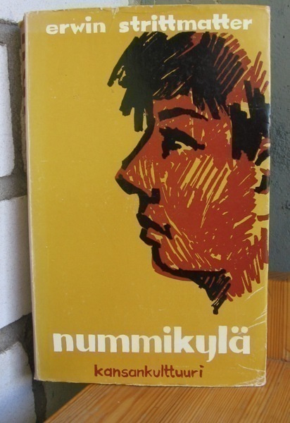 Erwin Strittmatter: Nummikylä, Kansankulttuuri 1960. 378 s.