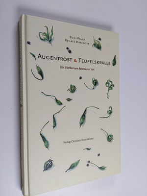Renate Habinger ym. : Augentrost & Teufelskralle : Ein He...