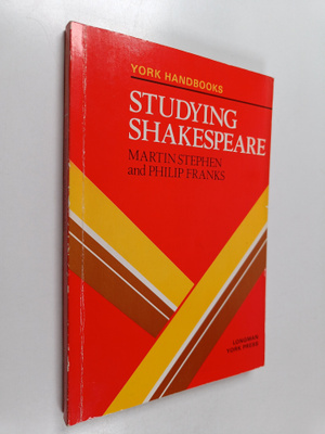 Martin Stephen ym. : Studying Shakespeare