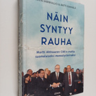 Katri Merikallio ym. : Näin syntyy rauha - pikkukuva 1