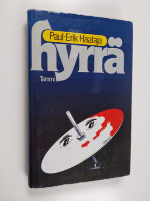 Paul-Erik Haataja : Hyrrä : rikosromaani