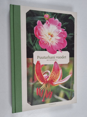 Mervi (toim.) Karinkanta : Puutarhani vuodet : muistikirja