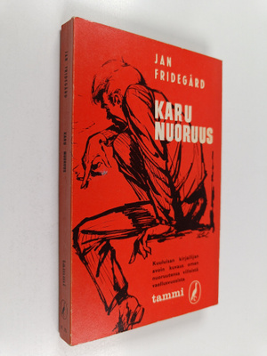 Jan Fridegård : Karu nuoruus