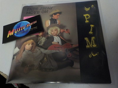 PIM - FADE AWAY/MOVE ON EX+/EX- 7'' SINGLE+