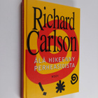 Richard Carlson : Älä hikeenny perheasioista - pikkukuva 1