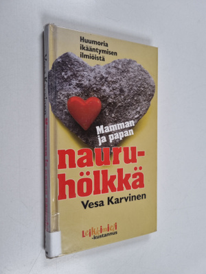 Mamman ja papan nauruhölkkä : huumoria ikääntymisen ilmiö...